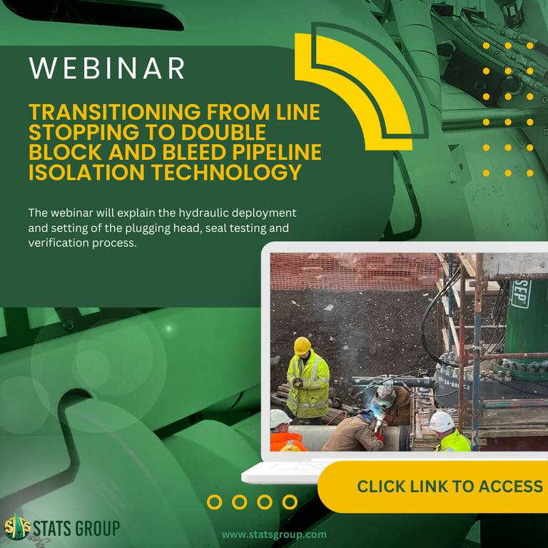 Transitioning from Line Stopping to Double Block and Bleed Pipeline Isolation Technology